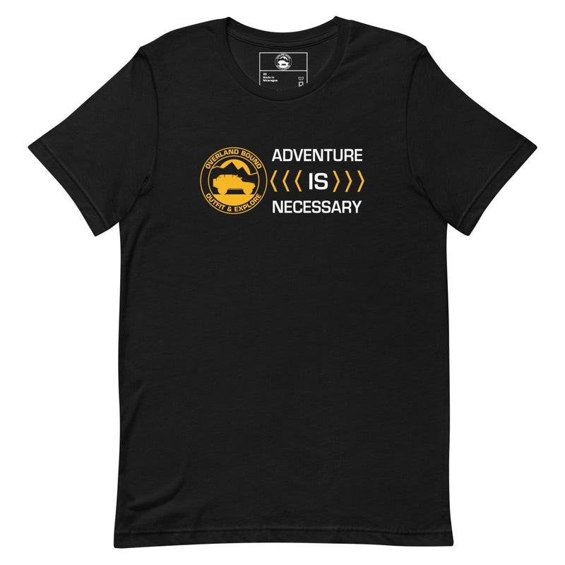 Adventure Is Necessary T-shirt
